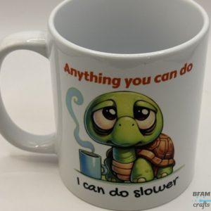 Anything you can do mug